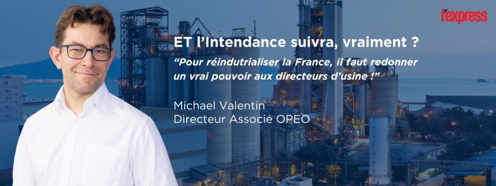 l'EXPRESS OPEO Et l'intendance suivra - Michael Valentin